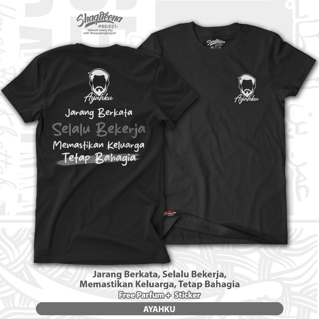 (COD) Kaos Dakwah Ayahku - Kaos Perjuangan Ayah - Original Shaqueena Project
