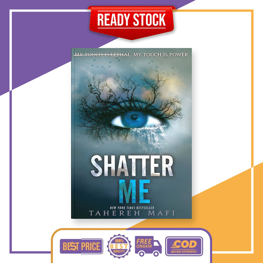 Shatter Me (Shatter Me, #1) by Tahereh Mafi