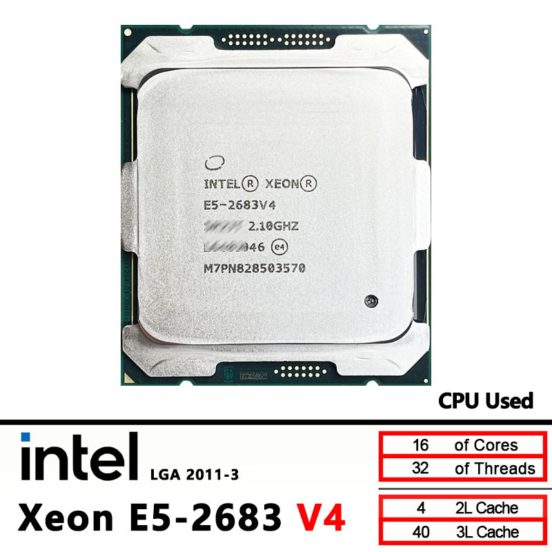 Intel Xeon E5 2683V4  Used E5 2683 v4 2.1 GHz - sixteen cores 40M 120W 14nm  LGA 2011-3