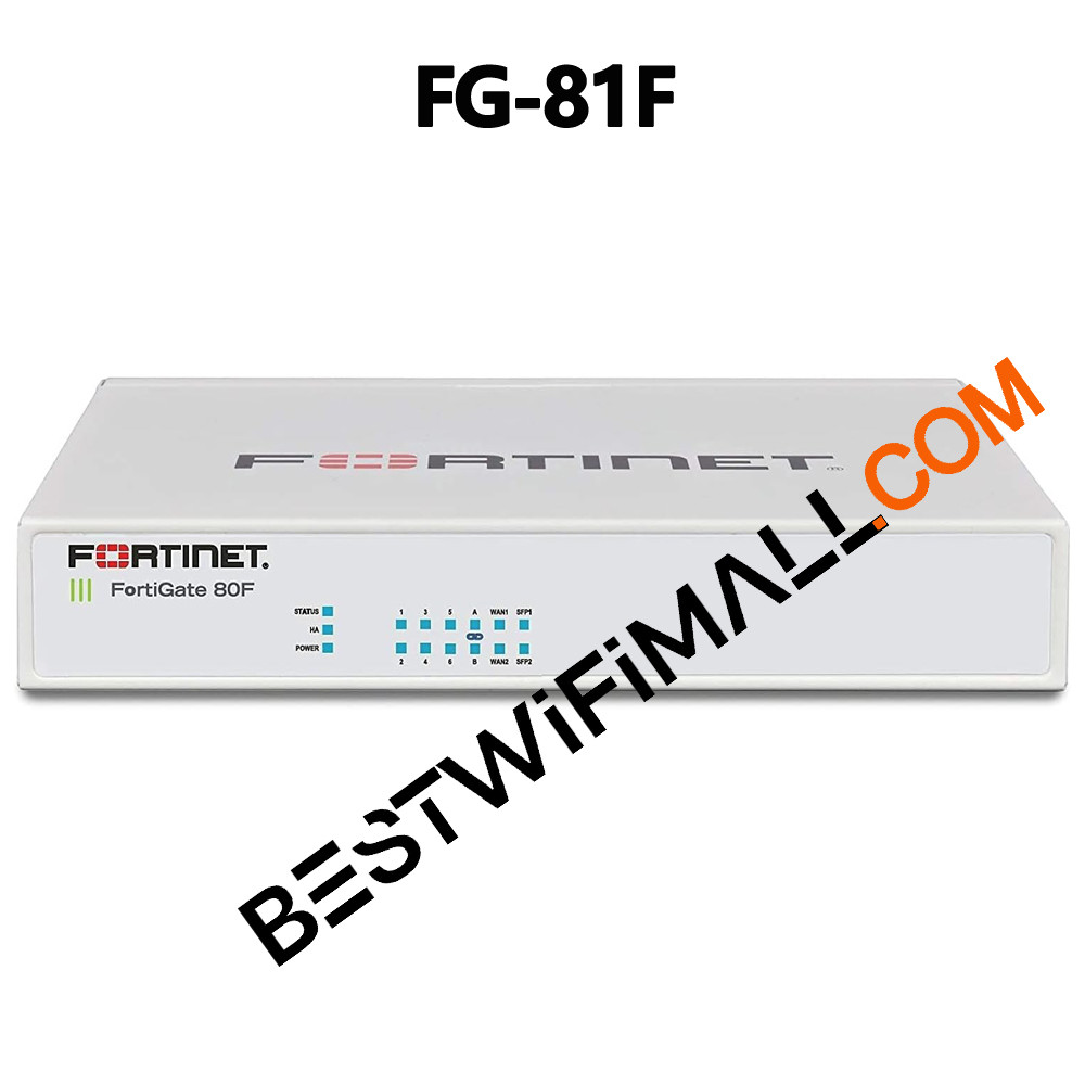 Fortinet FortiGate-81F FortiGate-80F FG-81F FG-80F FortiGate Next-Generation NGFW Firewall Harde Sec