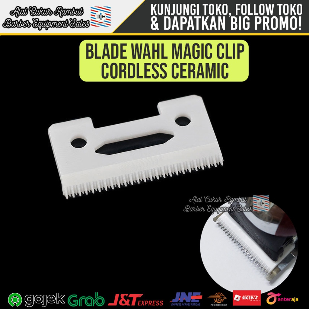 Blade Keramik Mata Pisau Alat Cukur WAHL Ceramic Magic Clip Cordless