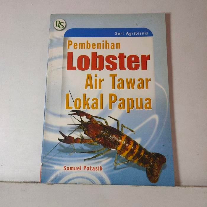 Buku agribisnis pembenihan lobster air tawar lokal papua samuel patasik