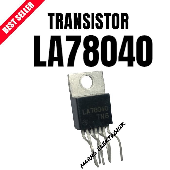 TRANSISITOR TR LA78040 LA 78040 LA-78040 ASLI ORI ORIGINAL Mamu