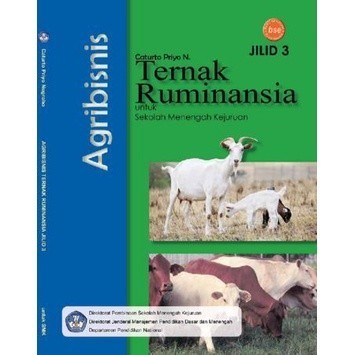 Buku Agribisnis Ternak Ruminansia Jilid 3 Kelas 12 SMK