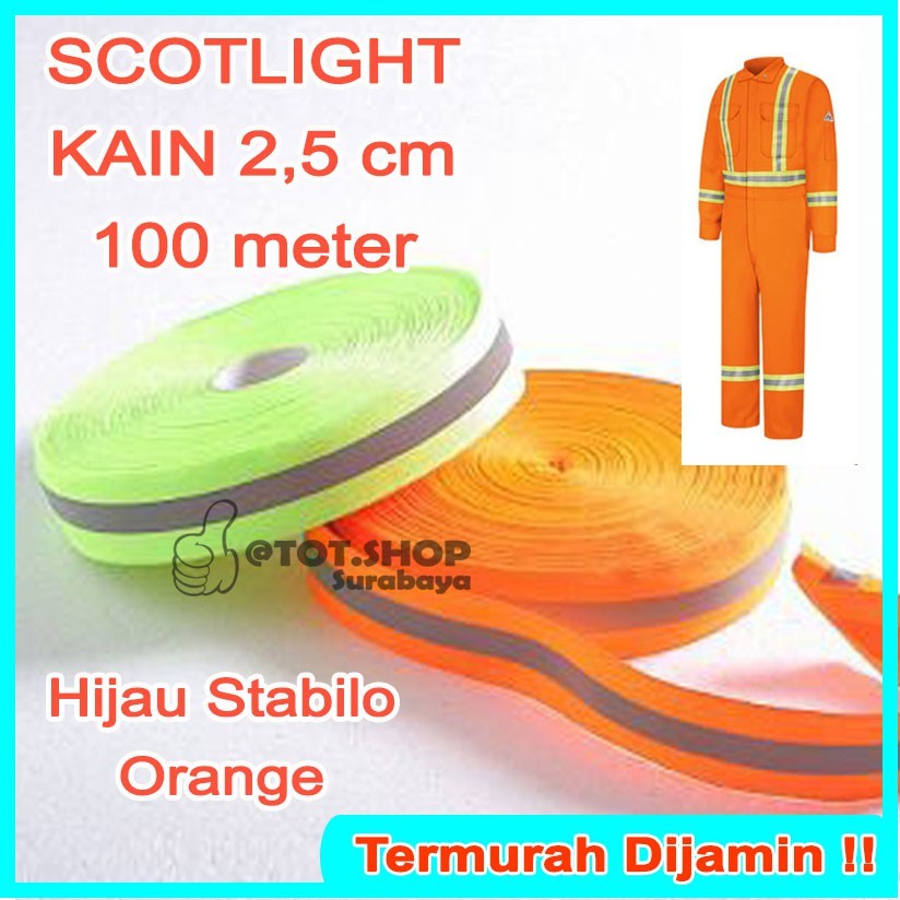 

100M Lebar 2.5cm-PITA KAIN SKOTLET SCOTLITE SCOTLIGHT HIJAU STABILO ORANGE REFLEKTOR Pemantul Cahaya