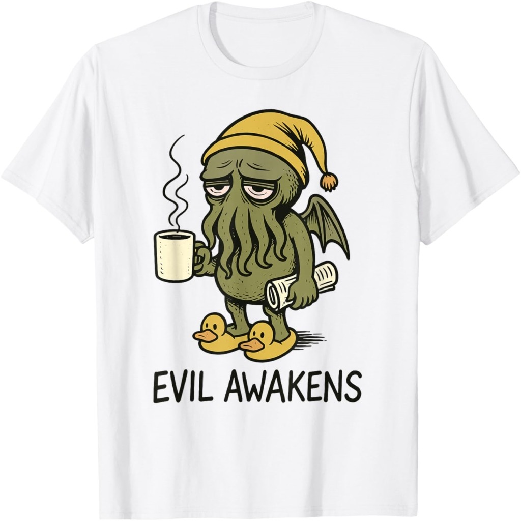 Cthulhu Evil s, Funny Cthulhu Morning Coffee Pama Kaos