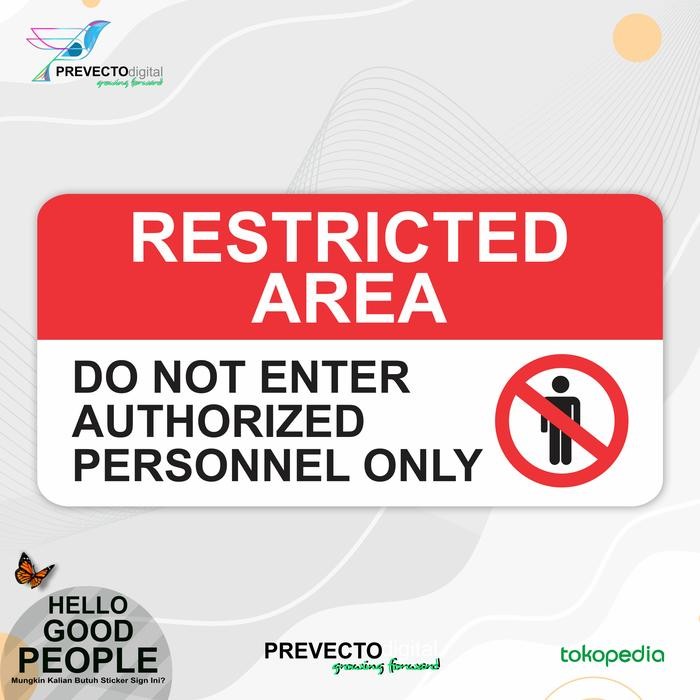 

Sticker Safety Sign K3 Rambu Area Terbatas/Restricted Area - English, 10x20cm