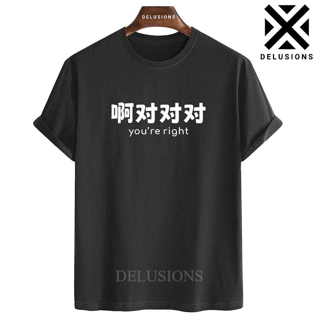 Kaos Pria Baju Distro Oversize You're Right Tulisan Cina Hitam Aesthetic Dewasa Kekinian Murah
