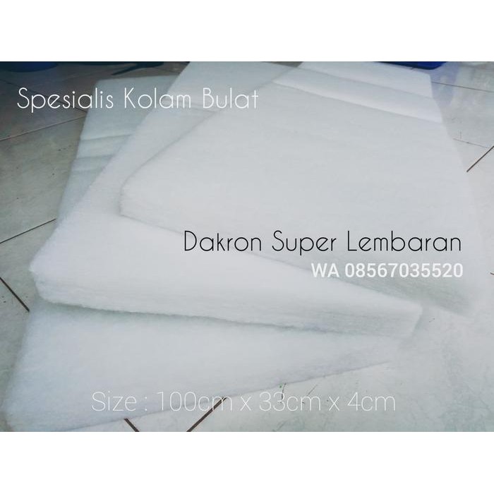 DAKRON SUPER LEMBARAN / BUSA FILTER / KAPAS FILTER