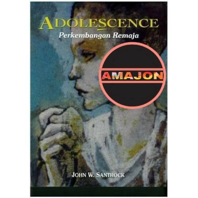 ADOLESCENCE PERKEMBANGAN REMAJA BY SANTROCK
