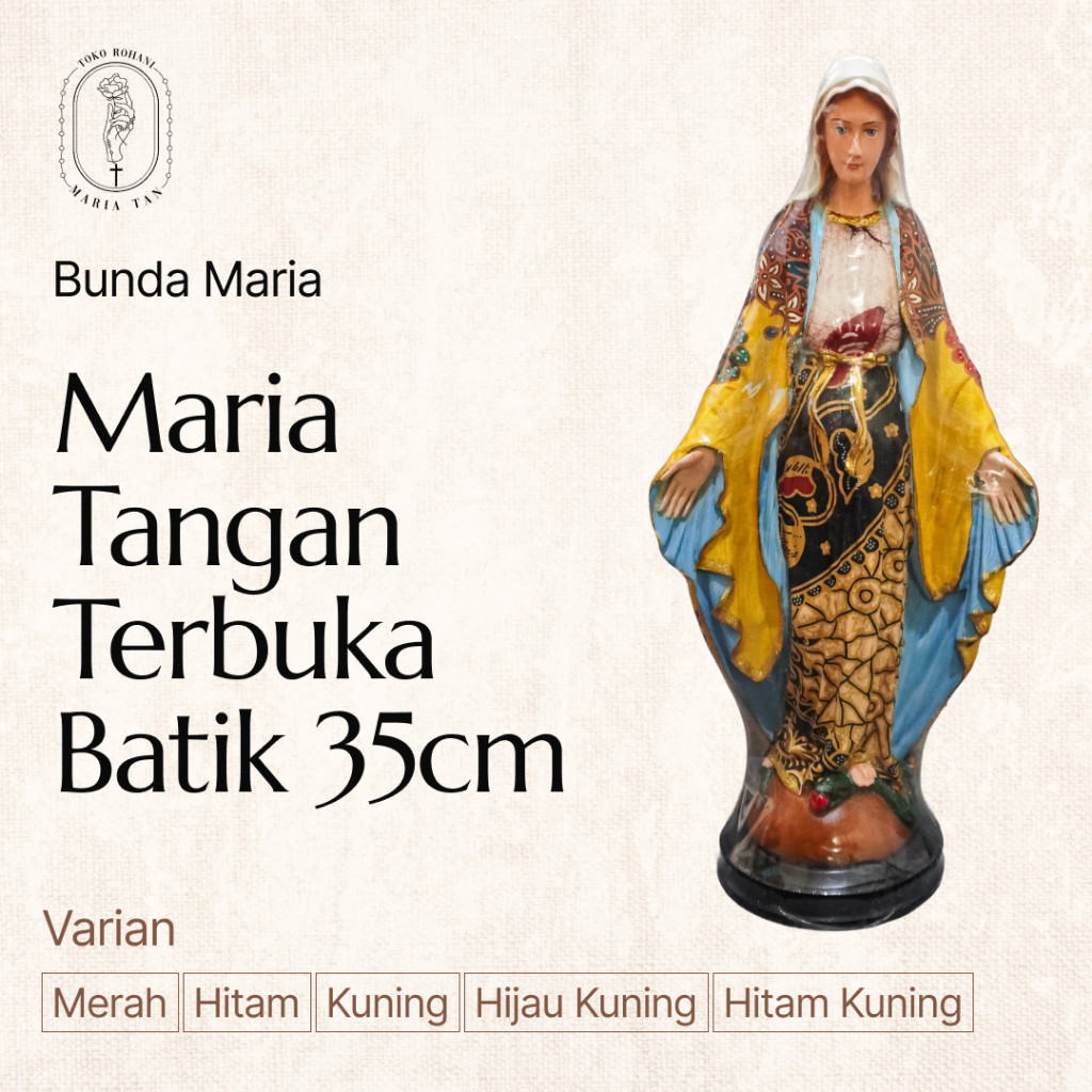 Patung Bunda Maria Tangan Terbuka Batik Kuning 35cm (Merah/Hitam/Kuning/Hijau Kuning/Hitam Kuning)