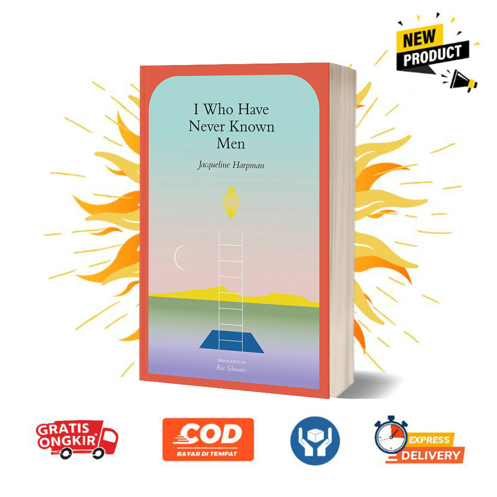 I Who Have Never Known Men by Jacqueline Harpman