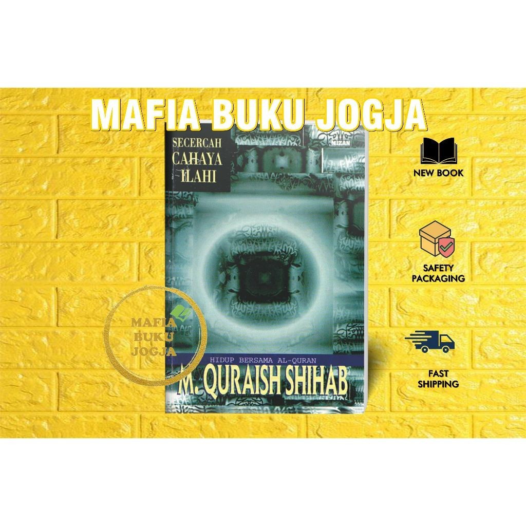 SECERCAH CAHAYA ILAHI - M. QURAISH SHIHAB