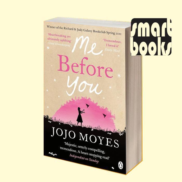 Promo.. . Me Before You Jojo Moyes Jojo Moyes