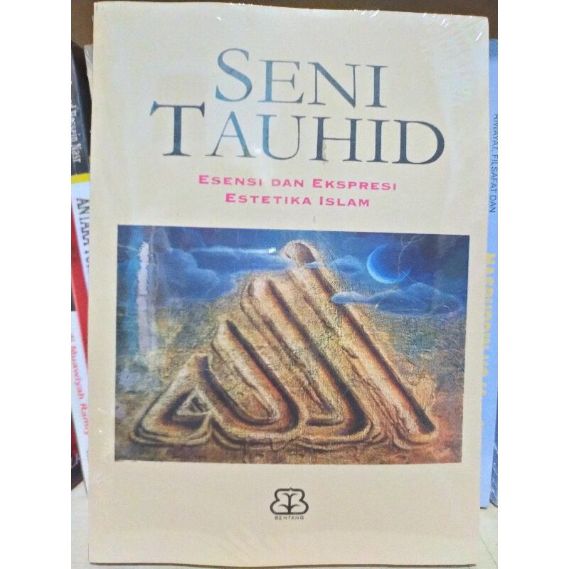 Seni Tauhid Esensi Dan Ekspresi Estetika Islam - NR