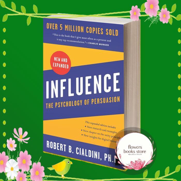 Influence - Robert B. Cialdini, PhD