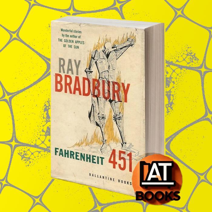 Fahrenheit 451 - Ray Bradbury