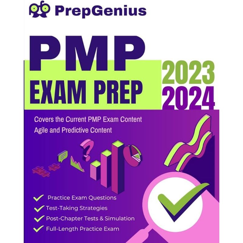 PMP Exam Prep 2023-2024 Covers the Current PMP Exam Content Agile and Predictive Content, Practice E