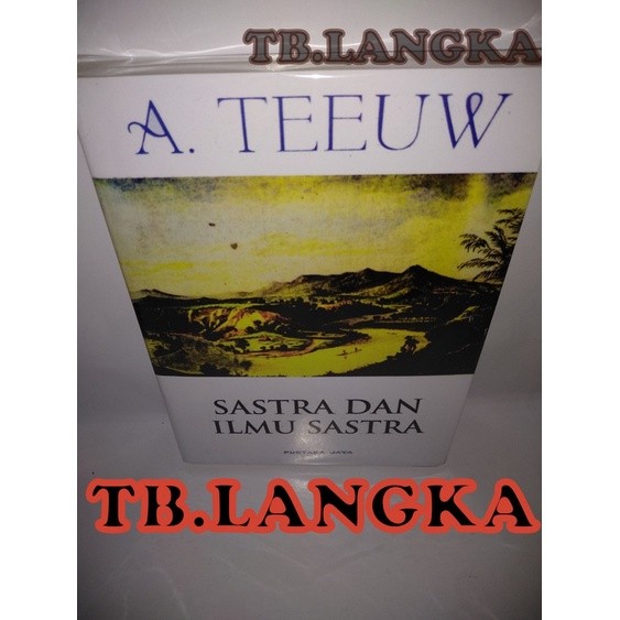 SASTRA DAN ILMU SASTRA - A. TEEUW