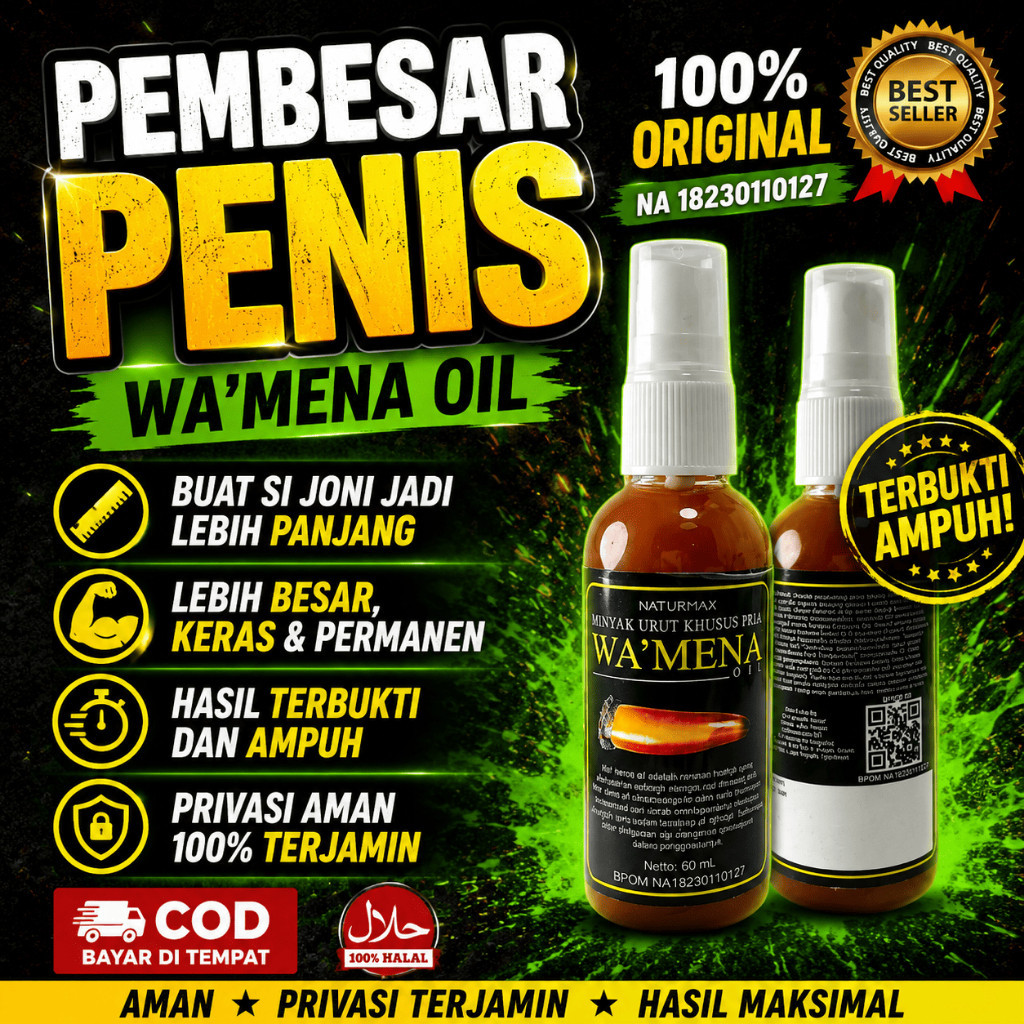 SUDAH TERBUKTI!!! WAMENA ORIGINAL PRODUK TERLARIS !!! TOP HERBAL TERLARIS PERBESARSUPER Minyak Herba