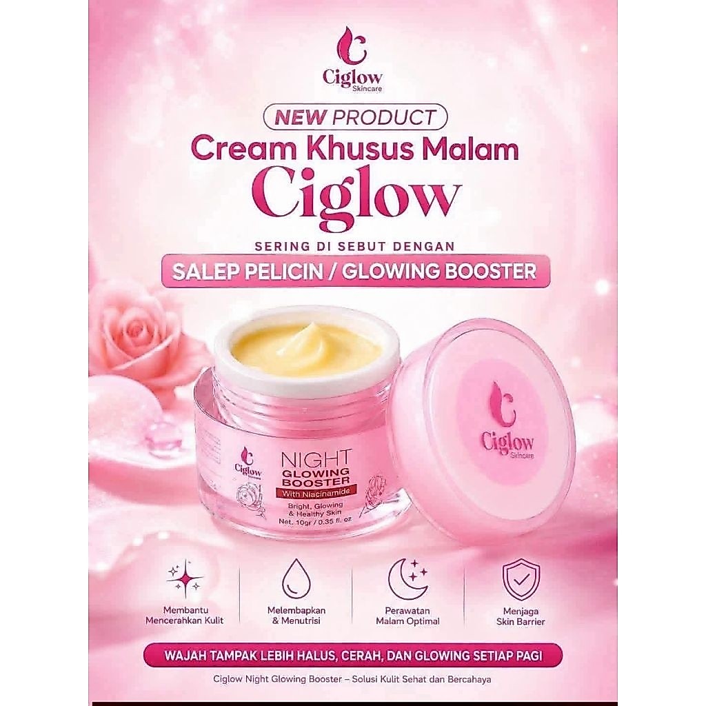 SALEP PELICIN /BOSTER GLOWING CIGLOW BPOM (CEPAT MENCERAHKAN & GLOWING)