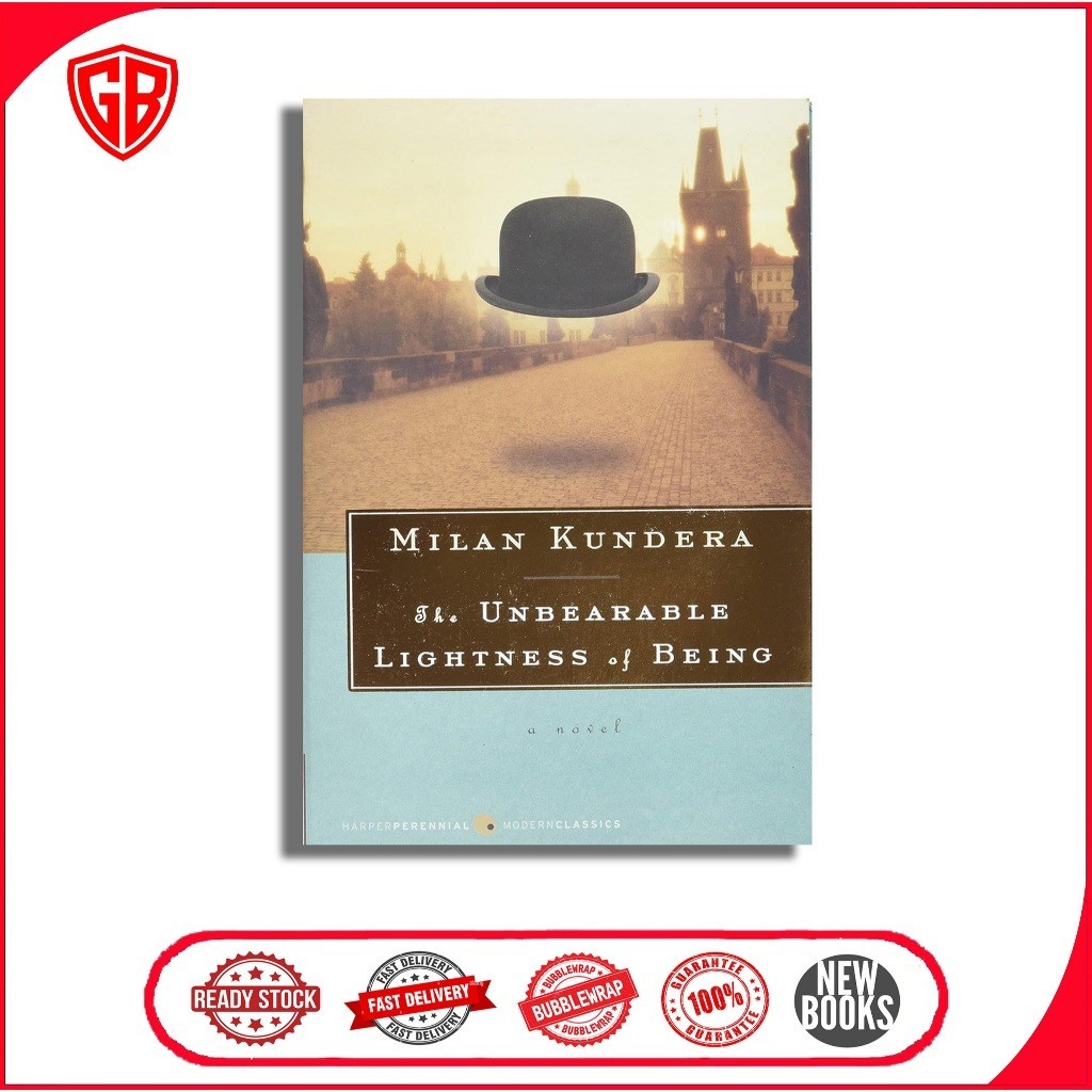 The Unbearable Lightness of Being by Milan Kundera