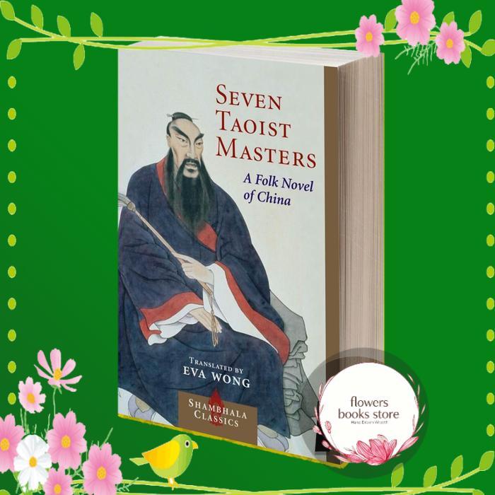 Seven Taoist Masters A Folk Novel of China