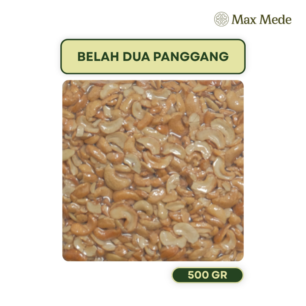 MAX MEDE Kacang Mede Panggang Belah 2 WS 500gr
