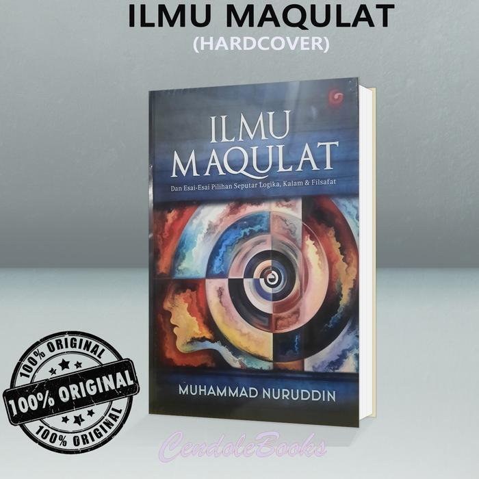 Buku Ilmu Maqulat - Muhammad Nuruddin (Hardcover) - Ilmu Maqulat