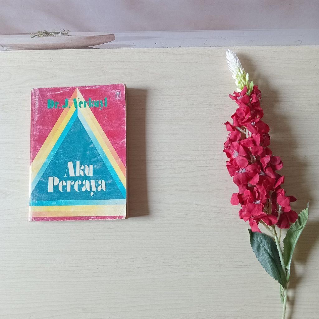 Buku Aku Percaya - Dr J Verkuyl