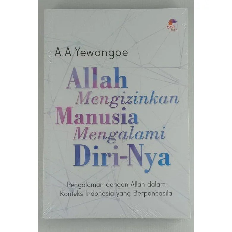 Buku Allah Mengizinkan Manusia Mengalamai Dirinya - A.A.Yewangoe