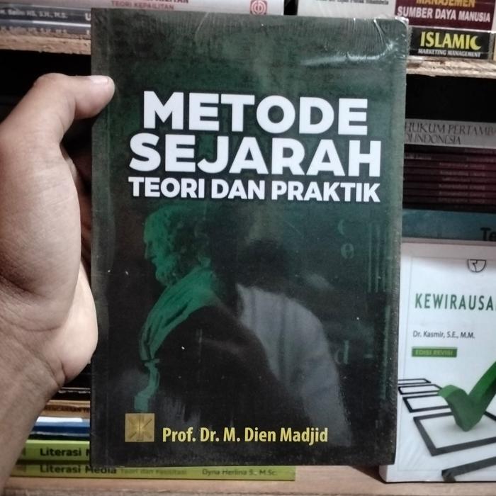 METODE SEJARAH Teori dan Praktik