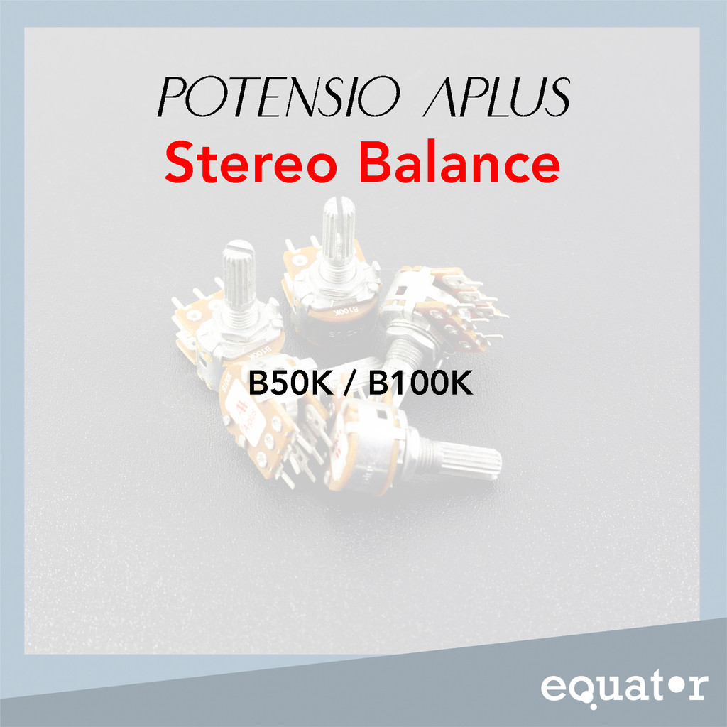 Potensio STEREO Balance B50K B 50K / B100K B 100K (6 kaki)