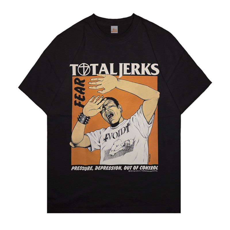 Total Jerks "Fear" Kaos Cowok