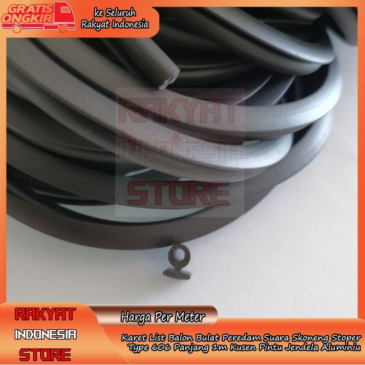 Karet List Type 606 Panjang 1m Balon Bulat Peredam Suara Skoneng Stoper Kusen Pintu Jendela Aluminiu