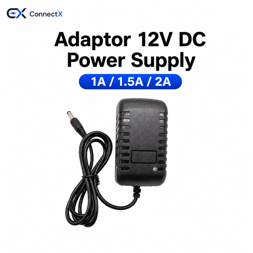 Adaptor 12V DC Power Supply 1A / 1.5A / 2A - Adaptor CCTV Router Modem LED Strip STB Decoder