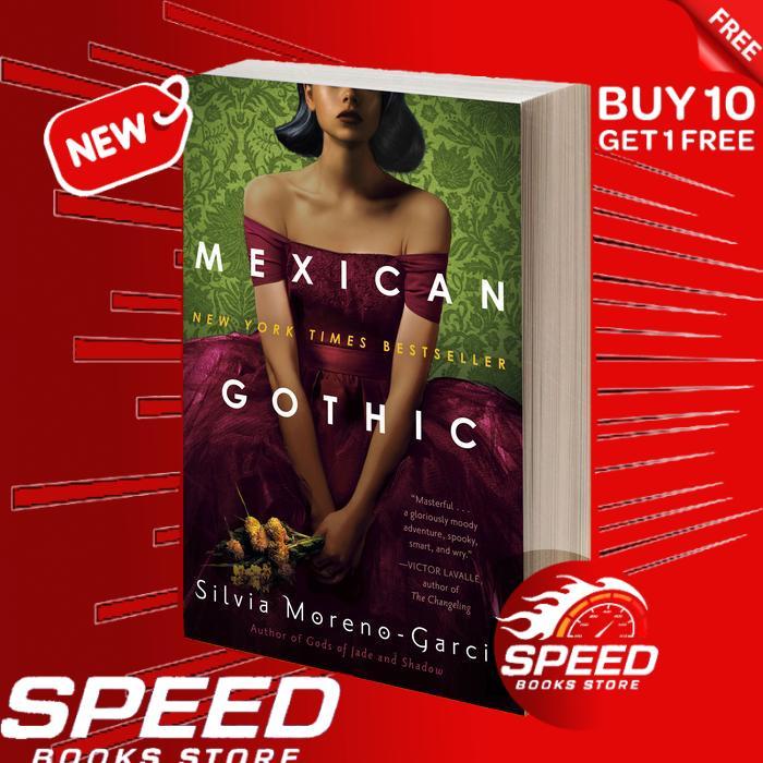 Mexican Gothic by Silvia Moreno-Garcia