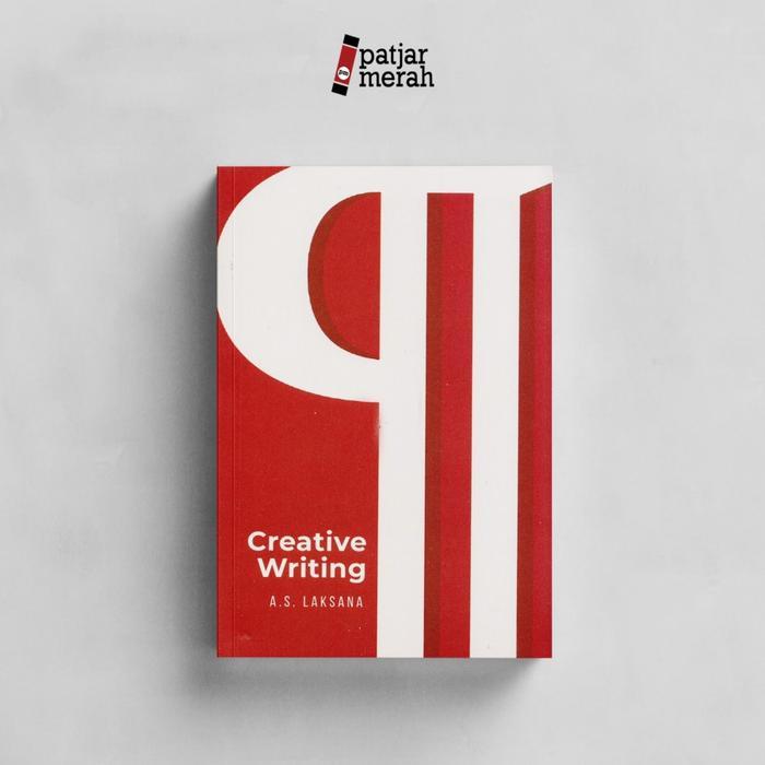 Creative Writing - AS Laksana - Penerbit BaNANA - Sampul Baru (Merah)