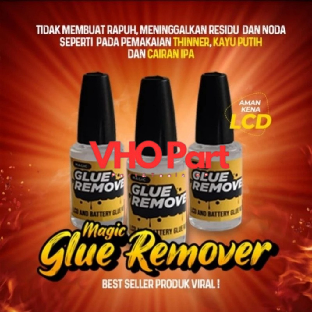 MAGIC GLUE REMOVER - Cairan Penghancur lem lcd Magic Glue Remover - 20ml