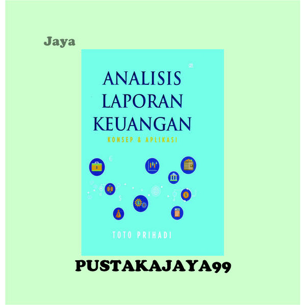 Analisis Laporan Keuangan - Toto Prihadi