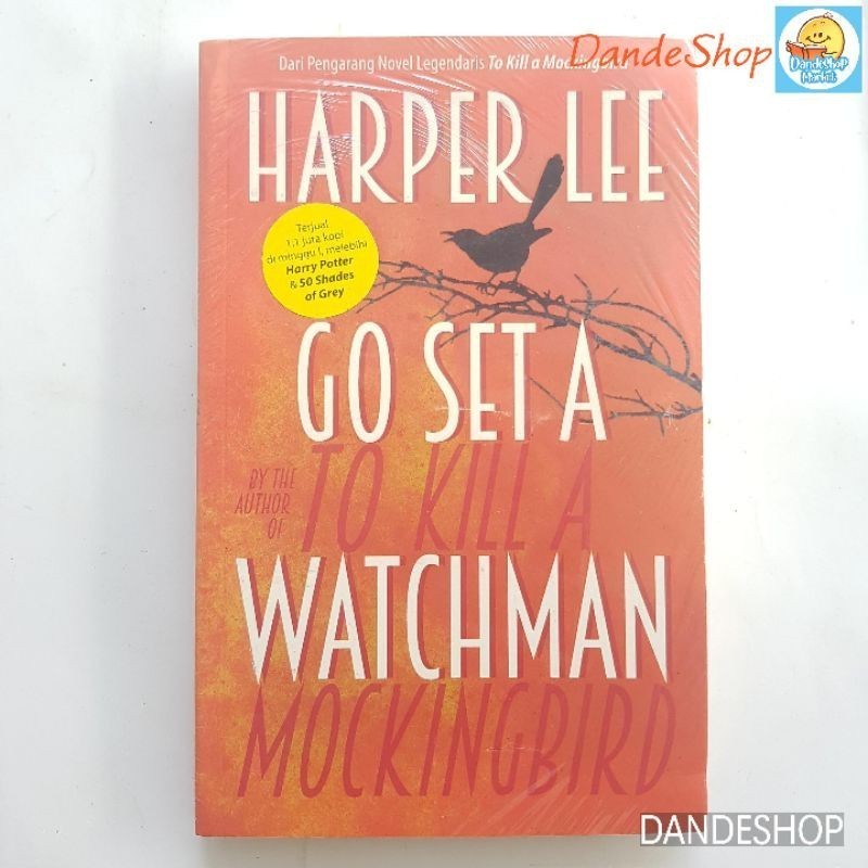 Go Set A Watchman - Novel by Harper Lee ORIGINAL