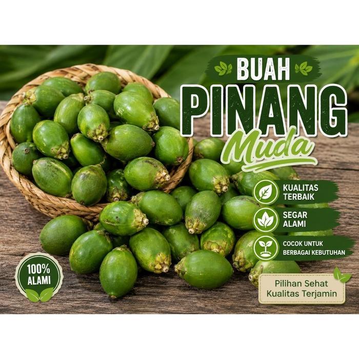 Buah Pinang Muda Berkualitas 500 gram penambah stamina Pria Dewasa