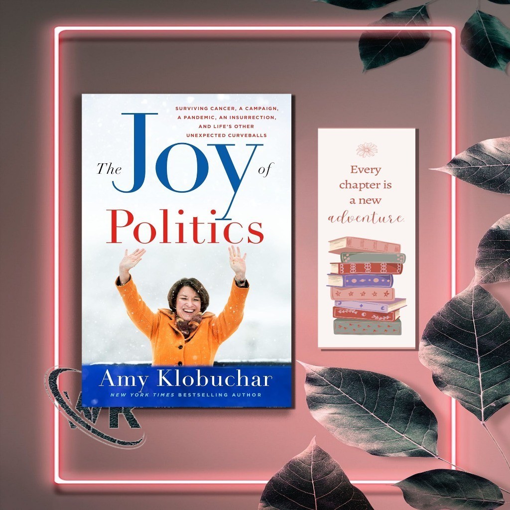 The Joy of Politics: Surviving Cancer, a Campaign, a Pandemic, an Insurrection, and Life's Other Une