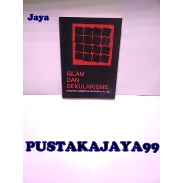 Islam dan Sekuralisme - Syed Muhammad al-Naquib al-Attas