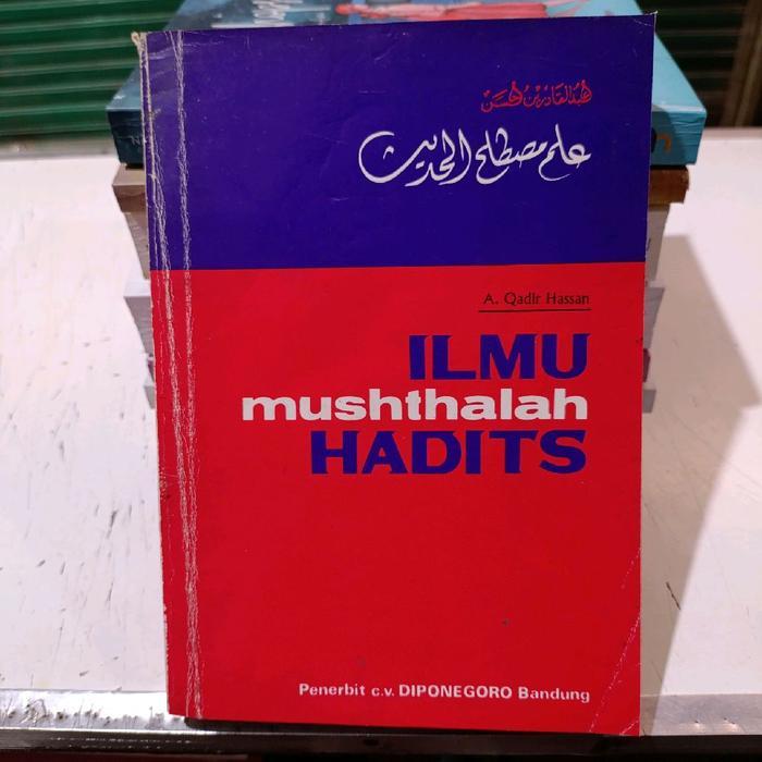 Buku Ilmu Mushthalah Hadits - A. QadirHassan ( Original )