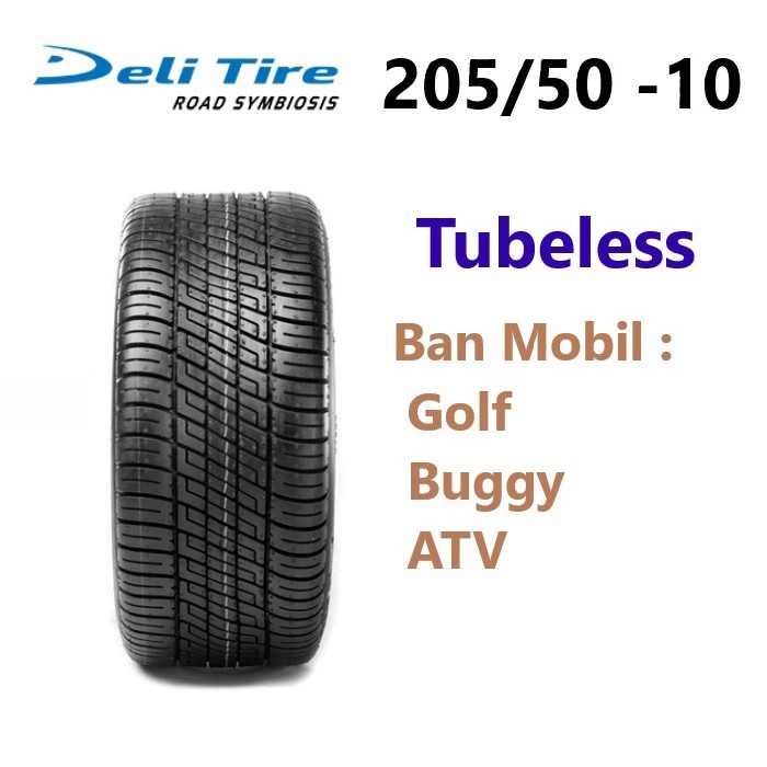 Ban Deli Tire  205 50 -10 aspal mobil Golf Buggy ATV  205/50 R10 Ring 10 4 PR Tubeless DELITIRE