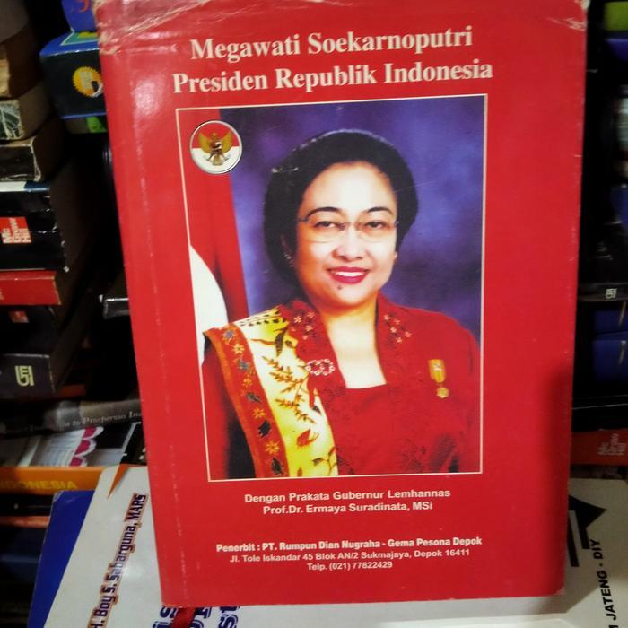ORI MEGAWATI SOEKARNOPUTRI PRESIDEN REPUBLIK INDONESIA HARDCOVER