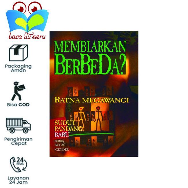 MEMBIARKAN BERBEDA? Sudut Pandang Baru Tentang Relasi Gender - Ratna Megawangi