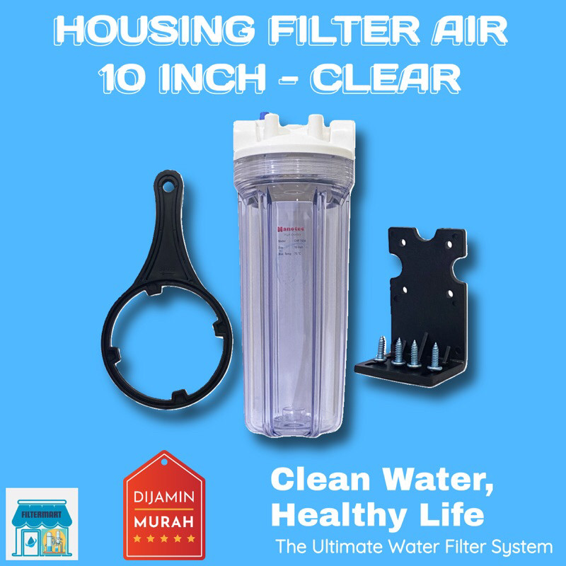 PROMO HOUSING FILTER AIR NANOTEC NANO 10 INCH 10” CLEAR BLUE BIRU DRAT 1/2 3/4 1 / TABUNG FILTER KEC