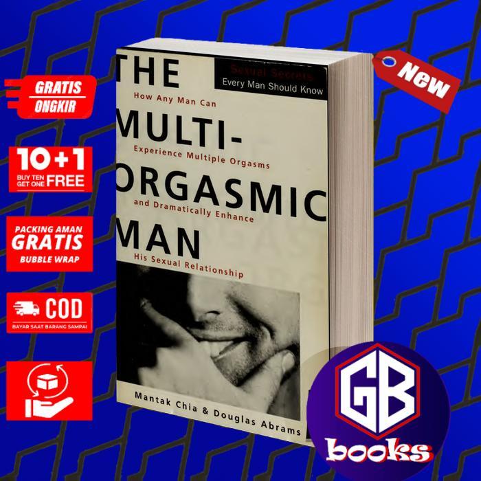 The Multi-Orgasmic Man Sexual Secrets Every Man Should Know